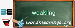 WordMeaning blackboard for weakling